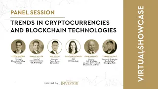 Trends in Cryptocurrencies and Blockchain Technologies - Panel Session | Virtual Investor Showcase