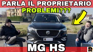 MG HS - PARLA IL PROPRIETARIO - PROBLEMI e OPINIONI DOPO 20 mila km - INTERVISTA