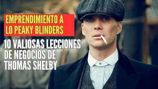 10 Lecciones de Negocios de Thomas Shelby