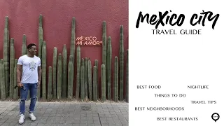 Mexico City Travel Guide 2021 4K