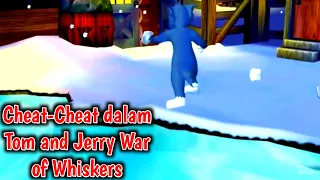 Cheat-Cheat yang Berguna dalam Tom and Jerry War of the Whiskers!!