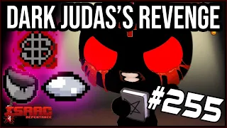 DARK JUDAS'S REVENGE - The Binding Of Isaac: Repentance #255