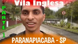 VILA INGLESA DE PARANAPIACABA EM SANTO ANDRÉ PARTE 01