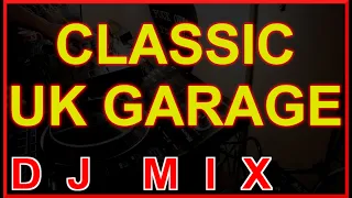 Classic UK Garage Part 4