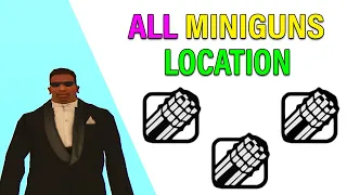 GTA San Andreas All Miniguns Location - (GTA SA Minigun)