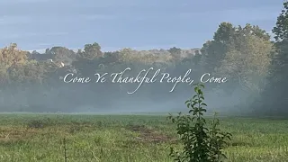 Come Ye Thankful People Come-Harvest Hymn for Harp