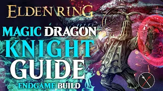 Elden Ring Arcane Build Guide - How to Build a Magic Dragon Knight (Level 150 Guide)
