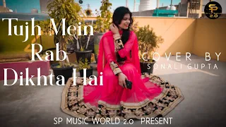 Tujh Mein Rab Dikhta Hai  | Rab Ne Bana Di Jodi | Cover song | Sonali Gupta | Roop Kumar