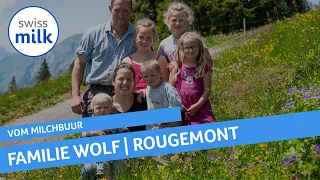 Video-Hofporträt von Familie Wolf aus Rougemont | Vom Milchbuur | Swissmilk (2018)