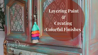 Layering Paint On Furniture & Creating Amazing Colorful Finishes