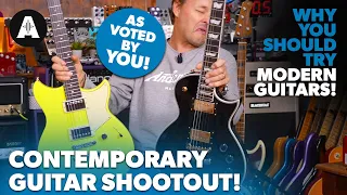 Contemporary Guitars Shootout! - As Voted By YOU!