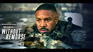 Without Remorse 2021 Full Movie || Michael B Jordan, Jamie Bell || Without Remorse Movie Full Review