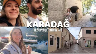 KARADAĞ VLOG | Karadağ Tatilimiz - İlk Yurtdışı Seyahatimiz - Podgorica, Perast, Herceg Novi 🌺