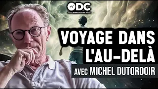 Voyage dans l'au-delà et réincarnation - Avec Michel Dutordoir