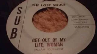 The Lost Souls OBSCURE 1960s GARAGE Get Out of My Life Woman & Listen