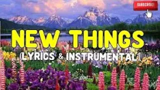 New Things Lyrics Third Exodus Assembly TEA Instrumental Karaoke