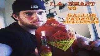 L.A. BEAST DRINKS A GALLON OF TABASCO SAUCE (vomit alert)