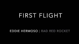 Eddie Hermoso - First Flight