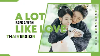 A LOT LIKE LOVE (THAI VERSION) - Faris | Original by BAEK A YEON