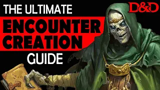 11 Tips for Creating D&D Encounters Your Players Will Love (and avoiding tedious combats)
