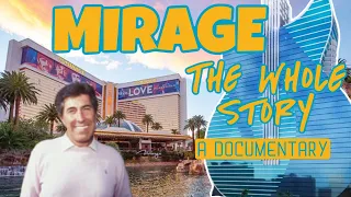 The WHOLE Story of the MIRAGE - Is it really going away?  A Show Me Vegas DOCUMENTARY