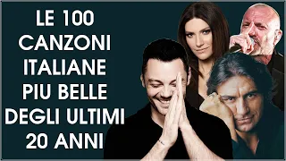 Le 100 canzoni italiane più belle degli ultimi 20 anni - Migliori canzoni italiane di sempre