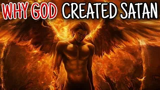 If GOD Knew SATAN Is Evil, Then Why Did God Create Satan?
