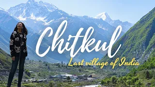 Chitkul | Last Village of India | Indo Tibet Border| Kinnaur Vlog 3 (4K)