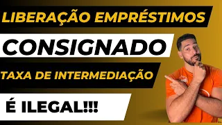 EMPRÉSTIMO Consignado INSS BPC/LOAS , taxa de INTERMEDIAÇÃO É ILEGAL!!!