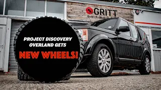 PROJECT DISCOVERY 3 OVERLAND GET’S *INSANE* NEW WHEELS! | Episode 2