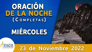 Oración De La Noche Hoy Miercoles 23 Noviembre 2022 l Padre Carlos Yepes l Completas lCatólica lDios