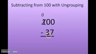 Subtracting from 100 with Ungrouping