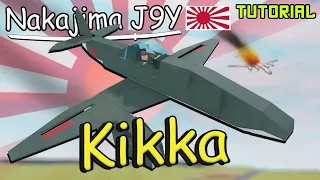 Nakajima J9Y "Kikka" | Plane Crazy - Tutorial