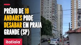 PRÉDIO DE 19 ANDARES PODE DESABAR A QUALQUER MOMENTO EM PRAIA GRANDE, LITORAL DE SÃO PAULO