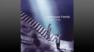 Lighthouse Family ▶ Greatest·Hits (Full Album)