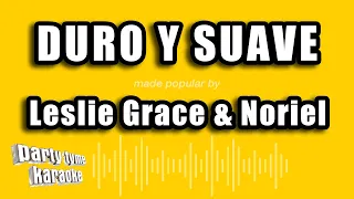 Leslie Grace & Noriel - Duro Y Suave (Versión Karaoke)