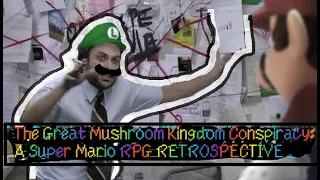 The Great Mushroom Kingdom Conspiracy  |  A Super Mario RPG RETROSPECTIVE