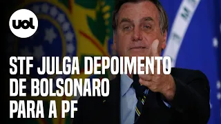 STF julga como será depoimento de Bolsonaro no inquérito de suposta interferência na PF