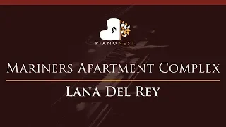 Lana Del Rey - Mariners Apartment Complex - HIGHER Key (Piano Karaoke / Sing Along)