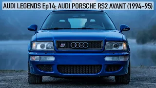 AUDI LEGENDS Ep14: AUDI PORSCHE RS2 AVANT (1994-95) - THE AUDI RS SAGA STARTED HERE - 4K IN DETAIL