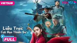 [VIETSUB] PHIM KIẾM HIỆP: Liêu Trai Cực Đạo Thiên Sư - Ghost Stories of Extreme Taoist|Phim Lẻ YOUKU