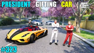 GTA 5 : PRESIDENT GIFTED ME MILLION DOLLAR KOENIGSEGG  | GTA 5 GAMEPLAY #323