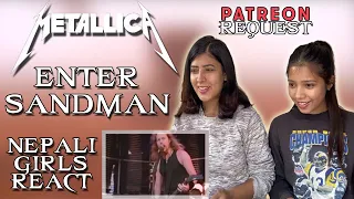 METALLICA REACTION | ENTER SANDMAN (Live in Moscow 1991) | PATREON REQUEST | NEPALI GIRLS REACT