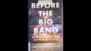 Before The Big Bang by Laura Mersini- Houghton -  A Book Review!