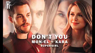 Kara and Mon-El - Don't You (Supergirl)