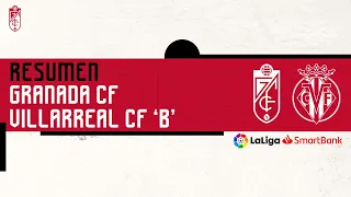 Granada CF 🆚 Villarreal CF 'B' (3-0) [Resumen]