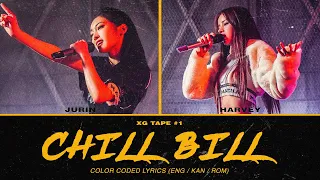 [XG TAPE #1] ‘Chill Bill’ (JURIN, HARVEY) Color Coded Lyrics