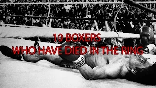 10 BOXERS WHO HAVE DIED IN THE RING