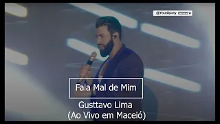 Sertanejo 2022 - Gusttavo Lima - Fala Mal de Mim (Ao Vivo em Maceió)