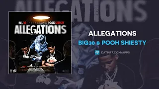 BIG30 & Pooh Shiesty - Allegations (AUDIO)